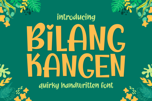 Bilang Kangen: A Playful Display Font for Digital Projects