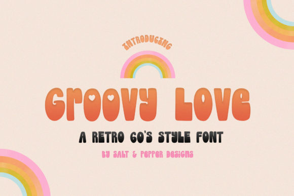 Groovy Love Font for Editorial Design