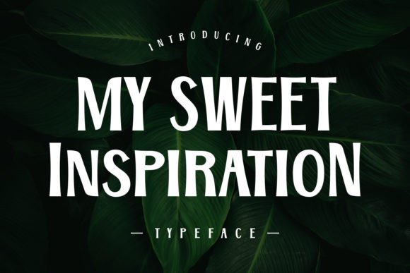My Sweet Inspiration Font Review for Campaign Design