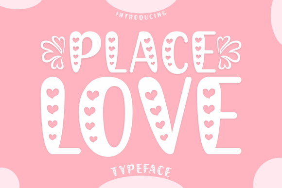 Place Love Font for Handmade Creations