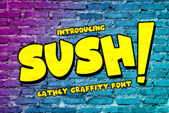 Sush Font for Eye-Catching Campaigns